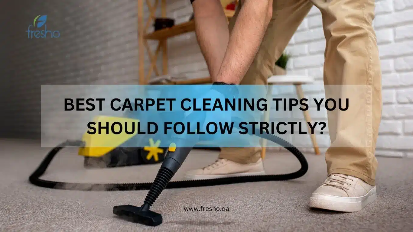 Best Carpet Cleaning Tips You Should Follow Strictly