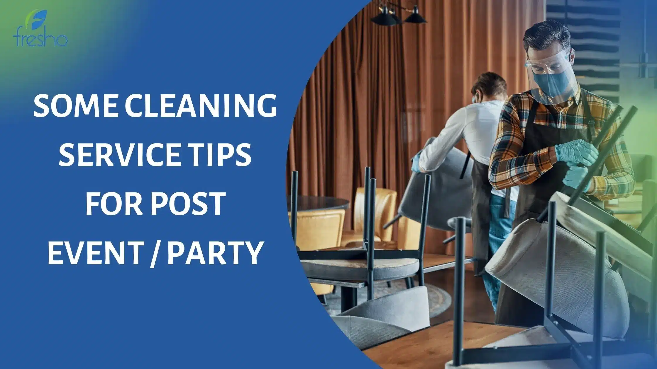 Some Cleaning Service Tips for Post Event or Party