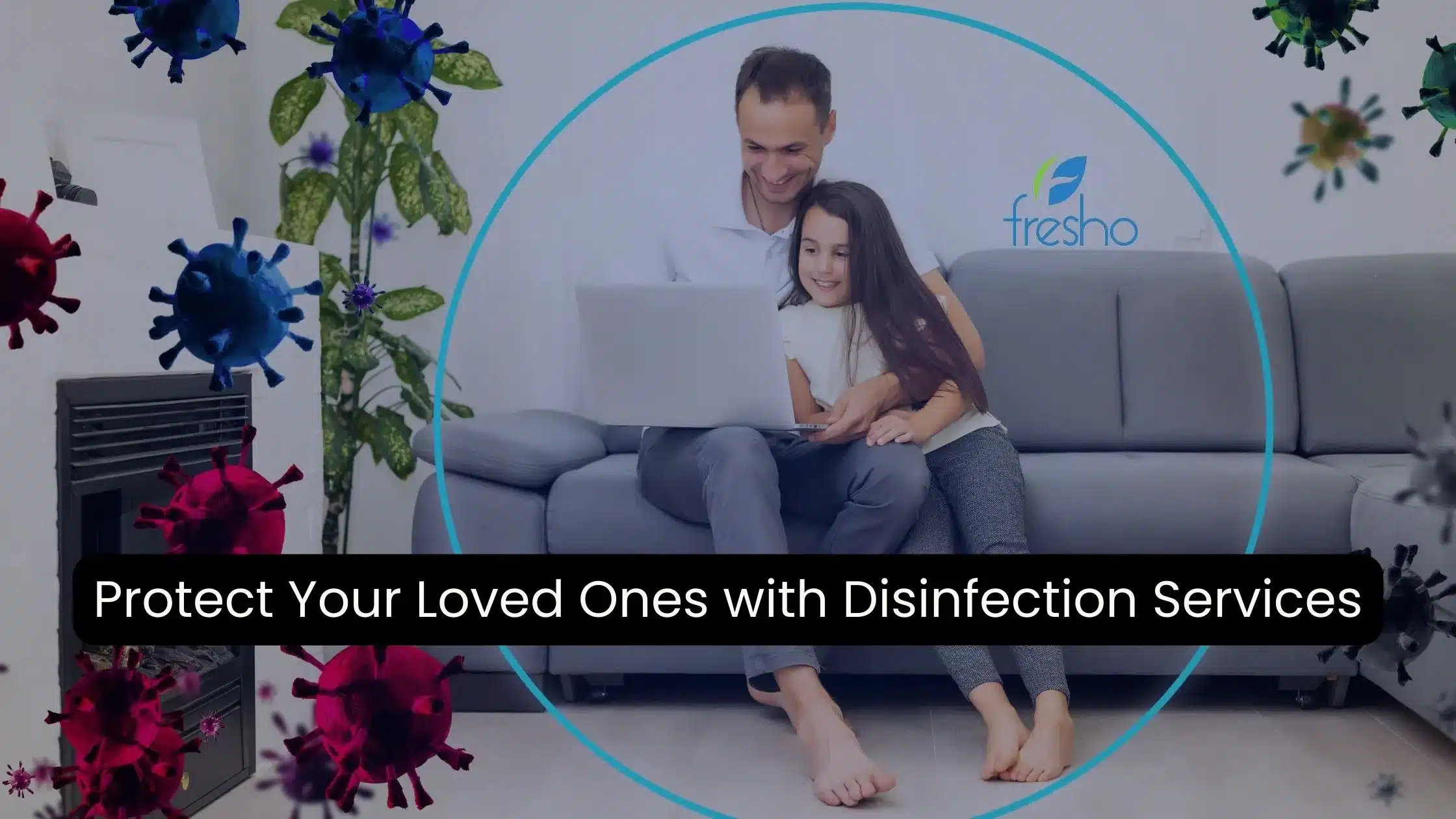 Protect Your Loved Ones with Disinfection Services