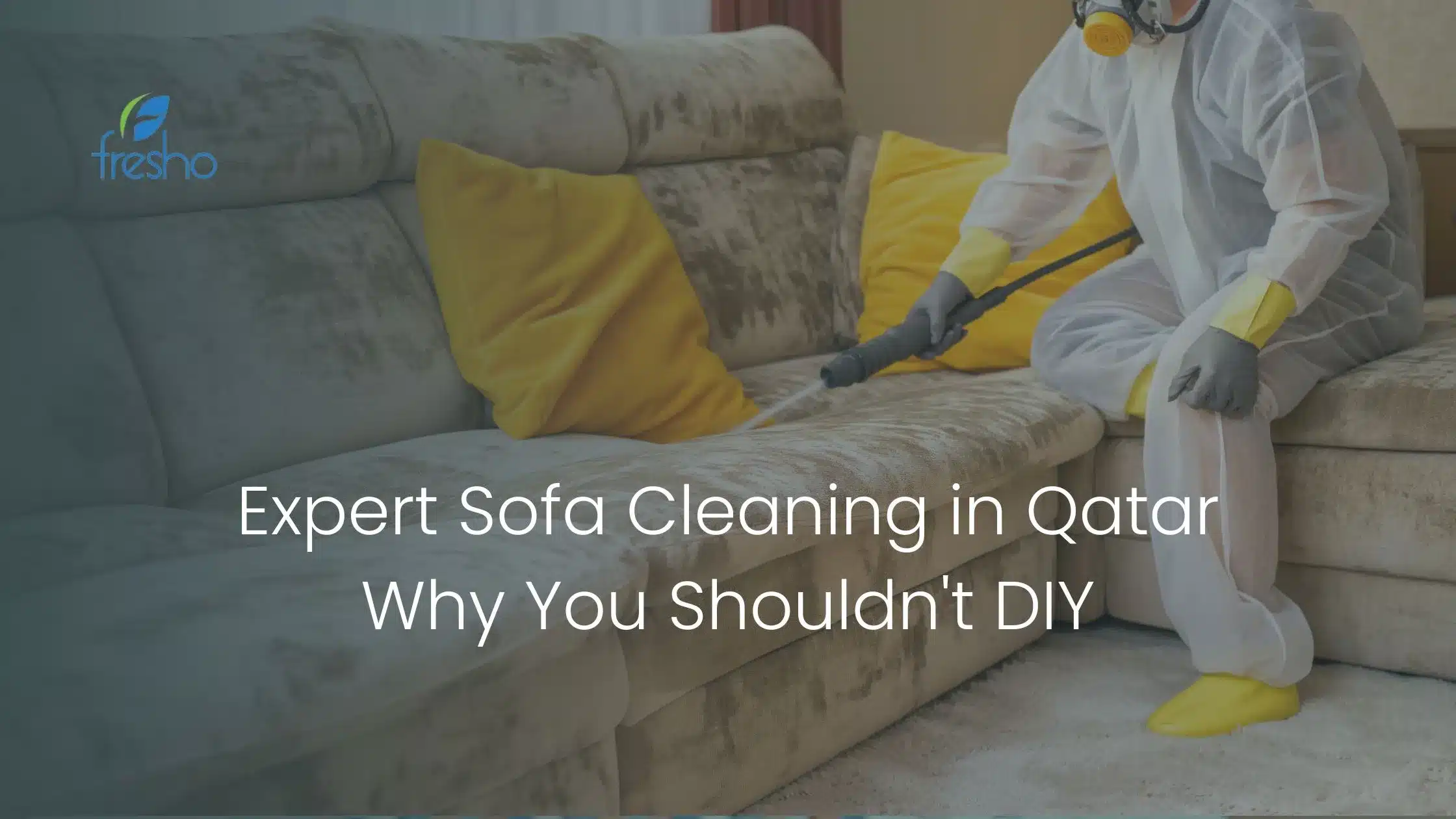 Expert Sofa Cleaning in Qatar: Why You Shouldn’t DIY